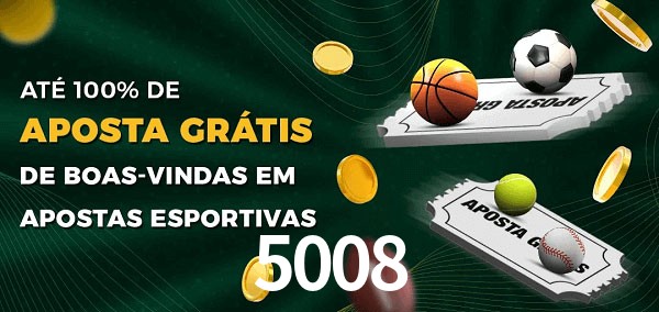 5008 Ate 100% de Aposta Gratis